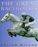 Julian Wilson's Great Racehorses