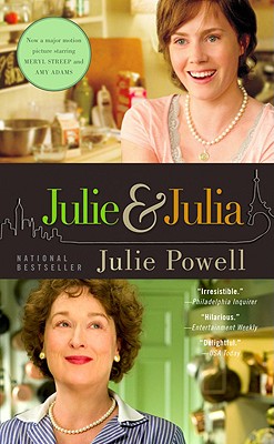 Julie and Julia: My Year of Cooking Dangerously - Powell, Julie