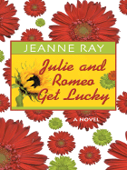 Julie and Romeo Get Lucky