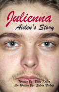 Julienna: Aiden's Story