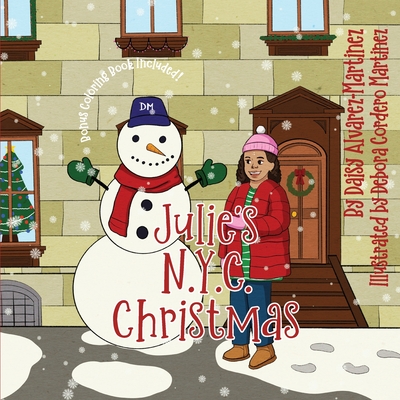 Julie's N.Y.C. Christmas - Alvarez-Martinez, Daisy, and Publishing, King's Daughter (Designer)