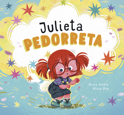 Julieta Pedorreta - Acosta, Alicia, and Ms, Alicia (Illustrator)