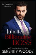 Juliette and the Billionaire Boss: The Christchurch Billionaires