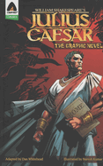 Julius Caesar: The Graphic Novel