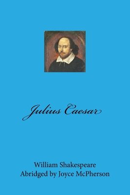 Julius Caesar - McPherson, Joyce, and Shakespeare, William