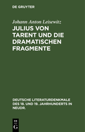 Julius Von Tarent Und Die Dramatischen Fragmente