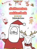 Jultomten mlarbok Julbok fr barn Frtjusande vinter- och jultomteteckningar att njuta av: Roliga julmotiv som stimulerar kreativitet och inlrning