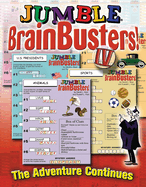 Jumble(r) Brainbusters! IV: The Adventure Continues Volume 4