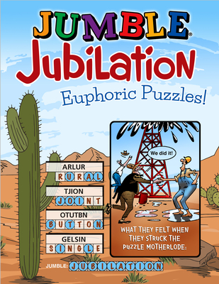 Jumble(r) Jubilation: Euphoric Puzzles! - Tribune Content Agency LLC