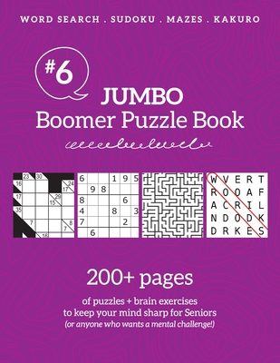 Jumbo Boomer Puzzle Book #6: 200+ pages of puzzles & brain exercises to keep your mind sharp for Seniors - Drozdowich, Barb