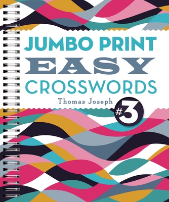 Jumbo Print Easy Crosswords #3 - Joseph, Thomas