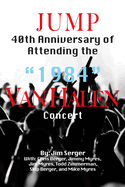 Jump: 40th Anniversary of Attending the "1984" Van Halen Concert