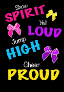 Jump High! Cheer Proud! (Cheerleading Journal for Girls): Blank & Lined Journal Notebook for Kids; Cute Journal for Use as Daily Diary or School Notebook; Ideal for Doodle Notes, Achievement Journals or Kids Writing Journal