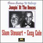 Jumpin' at the Deuces - Slam Stewart & Cozy Cole