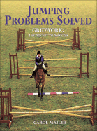 Jumping Problems Solved: Gridwork: The Secret to Success