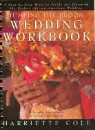 Jumping the Broom Wedding Workbook: A Step-By-Step Write-In Guide for Planning the Perfect...