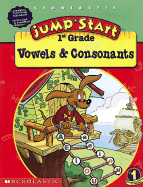 Jumpstart 1st Gr: Vowels & Consonants