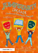 Jumpstart! Drama: Games and Activities for Ages 5-11