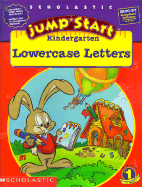 Jumpstart Kindergarten Workbook: Lowercase Letters - Onish, Liane, and Scholastic, Inc (Creator)