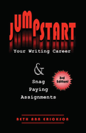 Jumpstart Your Writing Career and Snag Paying Assignments