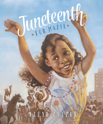 Juneteenth for Mazie - 