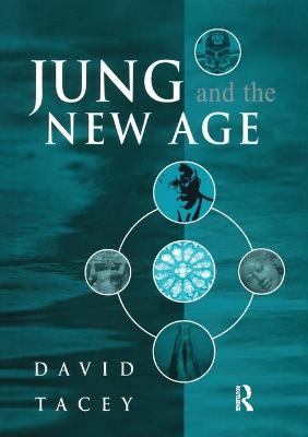 Jung and the New Age - Tacey, David