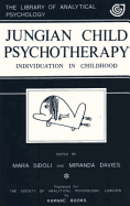 Jungian Child Psychotherapy: Individuation in Childhood