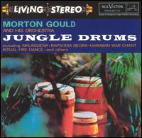 Jungle Drums [RCA] - Morton Gould