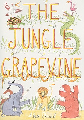Jungle Grapevine - Beard, Alex