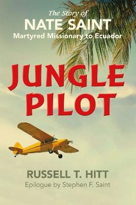 Jungle Pilot - Hitt, Russell T.