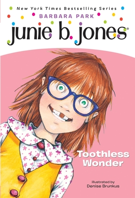 Junie B., First Grader Toothless Wonder - Park, Barbara