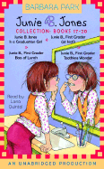 Junie B. Jones Collection Books 17-20: #17 Jbj Is a Graduation Girl; #18 Junie B., First Grader (at Last!); #19 Junie B., First Grader: Boss of Lunch; #20 Junie B., First Grader: Toothless Wonder