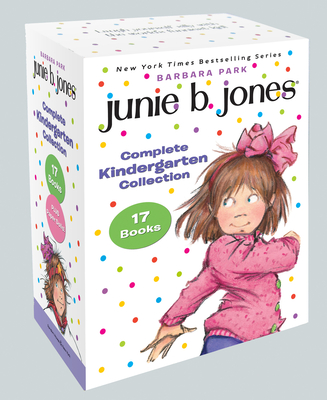 Junie B. Jones Complete Kindergarten Collection: Books 1-17 - Park, Barbara