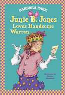 Junie B. Jones Loves Handsome Warren (Junie B. Jones)