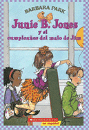 Junie B. Jones y el Cumpleanos del Malo de Jim