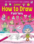 Junior How to Draw Fairies