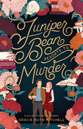 Juniper Bean Resorts to Murder: A Killer Romantic Comedy