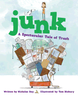 Junk: A Spectacular Tale of Trash