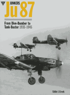 Junkers Ju87: From Dive-bomber to Tank Buster 1935-45
