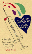 Junkie Love