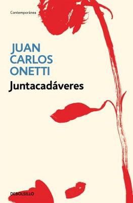 Juntacadaveres - Onetti, Juan Carlos