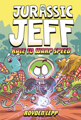 Jurassic Jeff: Race to Warp Speed (Jurassic Jeff Book 2): (A Graphic Novel) - Lepp, Royden