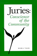 Juries: Conscience of the Community - Taub, Mara (Editor)