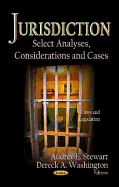 Jurisdiction: Select Analyses, Considerations & Cases