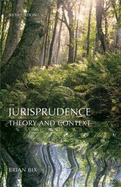 Jurisprudence: Theory and Context - Bix, Brian