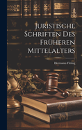 Juristische Schriften Des Fruheren Mittelalters