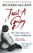 Just a Boy: The True Story of a Stolen Childhood