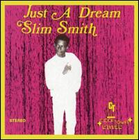 Just a Dream - Slim Smith