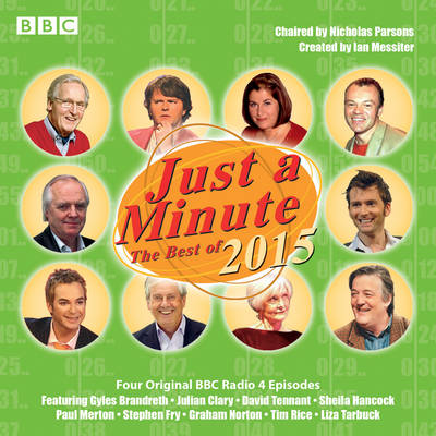 Just a Minute: Best of 2015: BBC Radio Comedy - BBC Radio, and Full Cast (Read by), and Parsons, Nicholas (Read by)