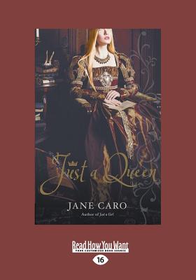 Just a Queen - Caro, Jane